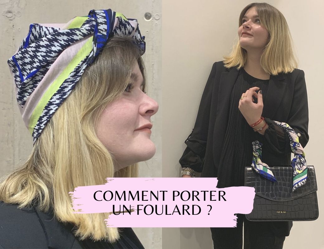 Comment porter un foulard en soie ?