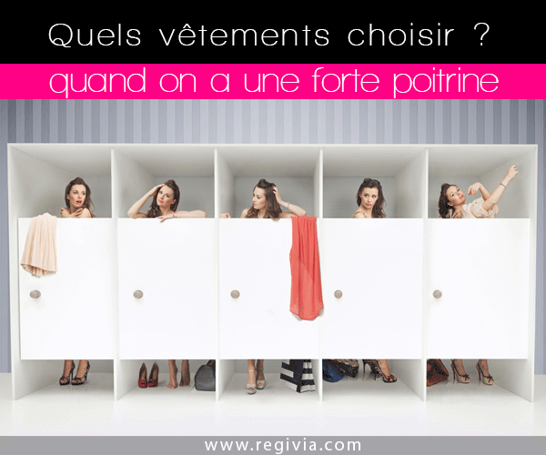 Quel haut porter quand on a une forte poitrine ?