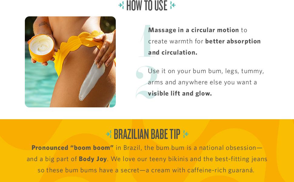 How to Use, Brazilian Babe Tip
