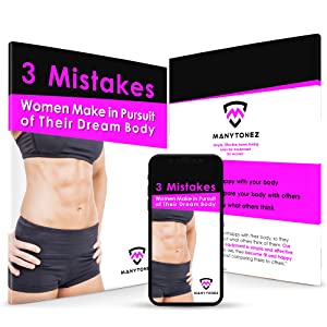 3 mistakes women make in pursuit of their dream body free pdf and free fitness tips