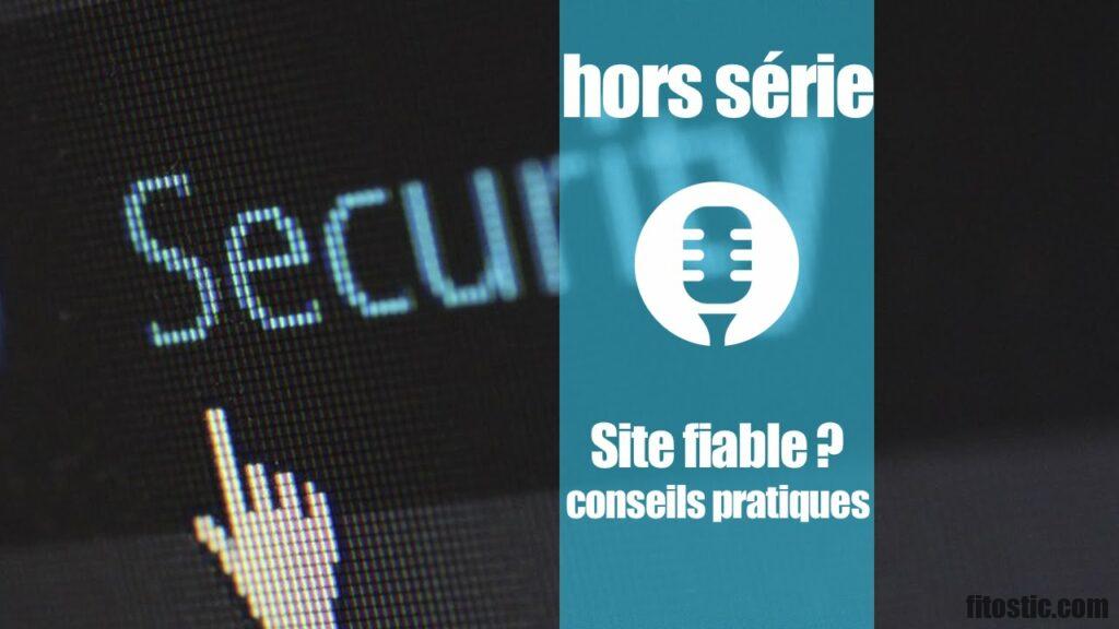 comment savoir si une site est fiable