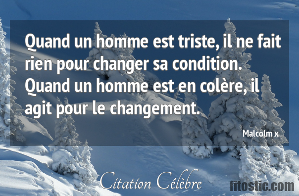 Quand un homme est en colère ?