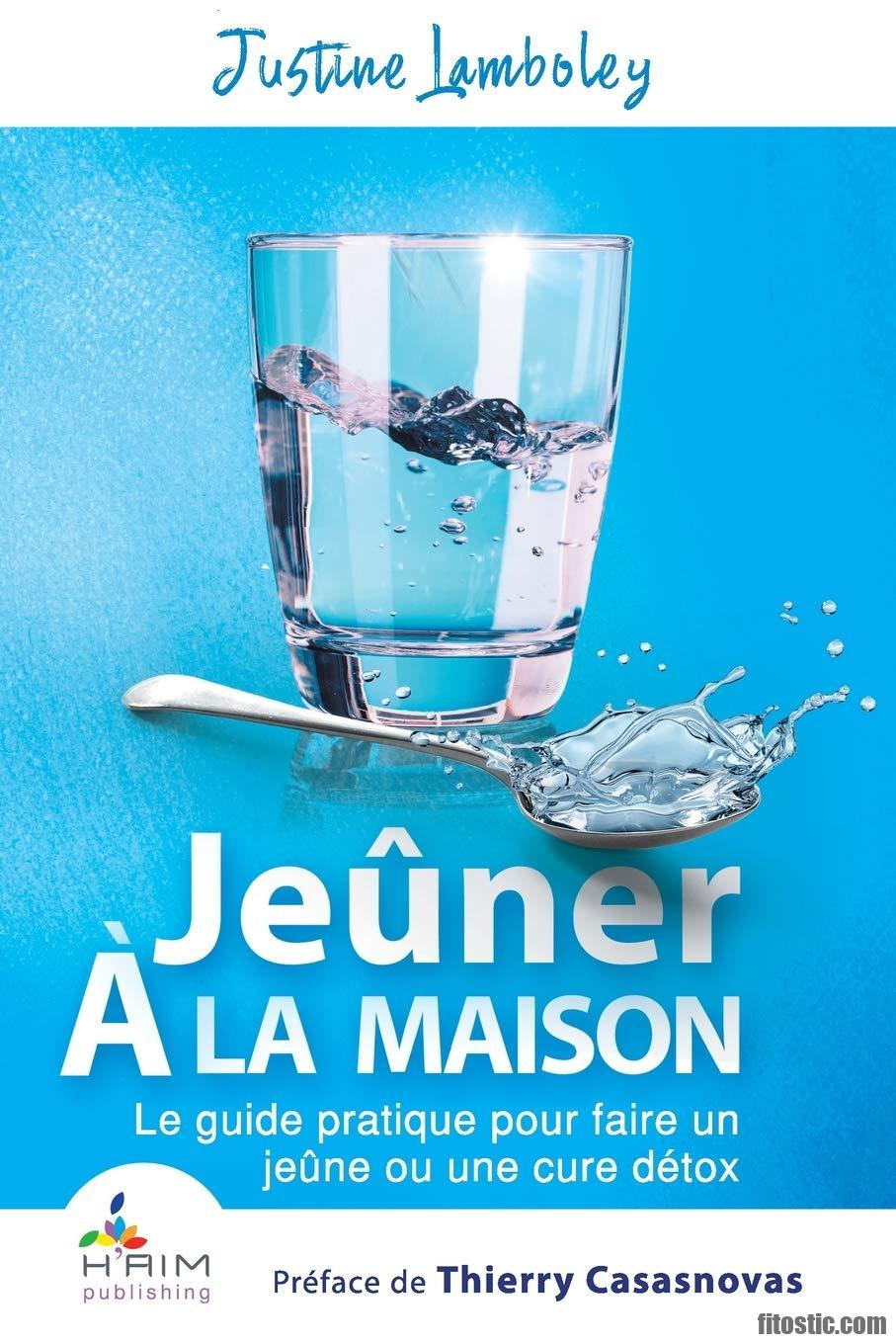 Comment faire un jeûne à la maison ?