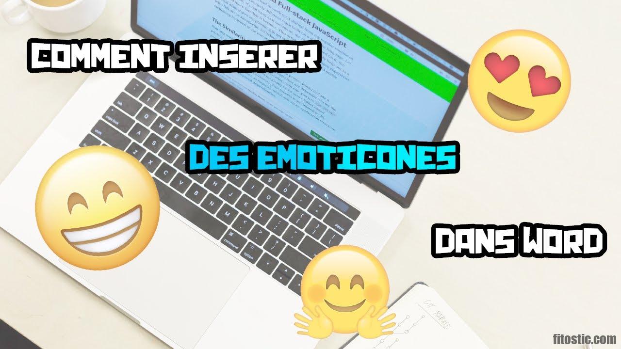 Comment insérer des smileys dans word ?