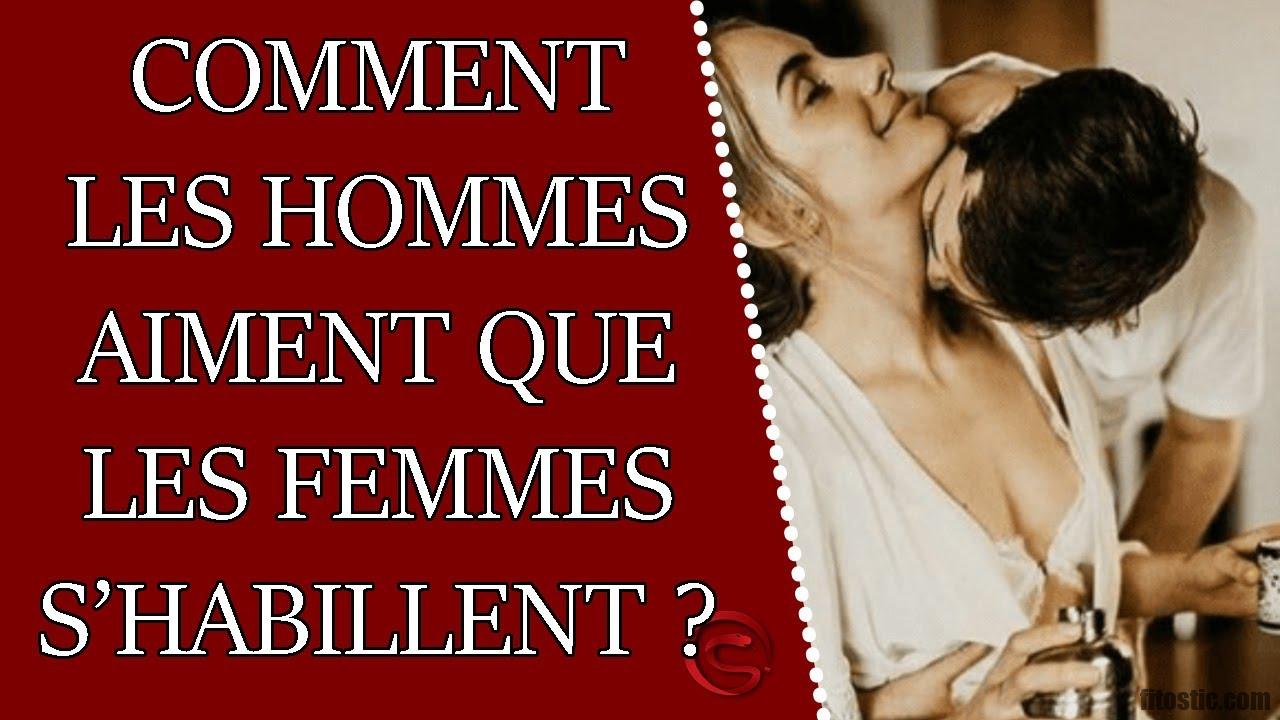 Comment les hommes aiment que les femmes s'habillent ?