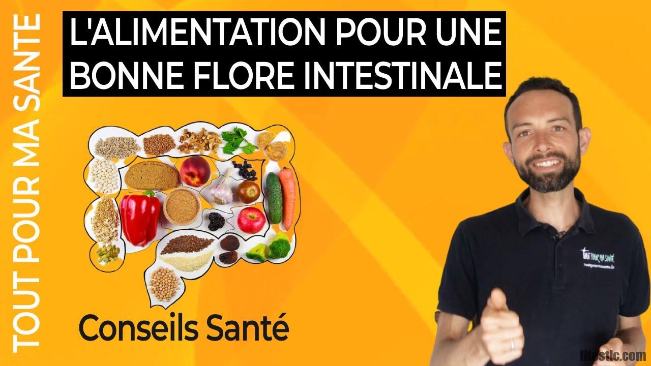 Quels aliments manger pour refaire la flore intestinale ?