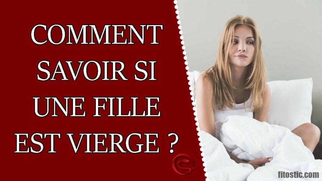 Quels Sont Les Signes D Une Fille Vierge