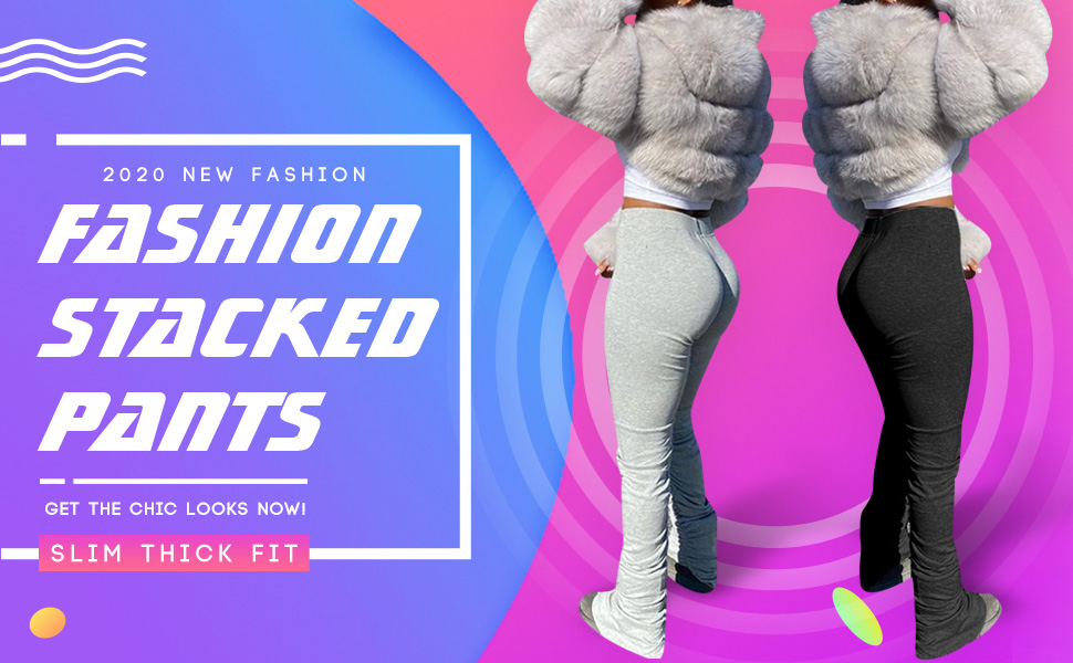 Fashion stacked pants for women