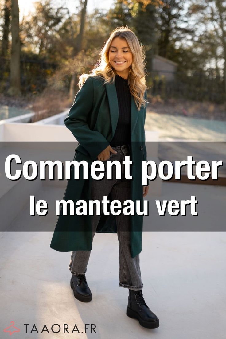 tenue manteau vert